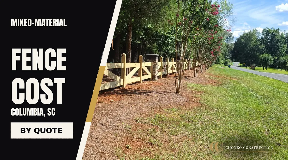Mixed-Material & Custom Fence Cost in Columbia, SC (2026)
